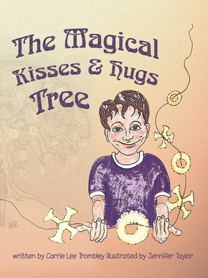 cover image of The Magical Kisses and Hugs Tree